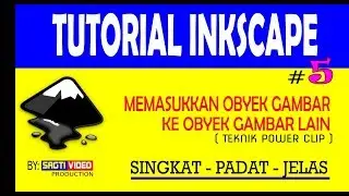 Inkscape Dasar #17 - Memasukkan obyek gambar ke obyek gambar yang lain ( power clip pada inkscape )