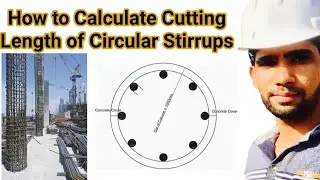 #28 How to Calculate Cutting Length of Circular Stirrups (Hindi , Urdu, English)