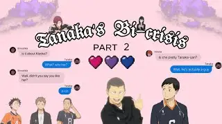 Tanaka's Bi-crisis 💫| EnnoTana fluff  pt. 2 | (read desc.)