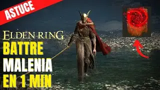 Tuer Malenia en 1 minute ? Comment tuer Malenia super facilement - Quel build ? - Astuce Elden Ring
