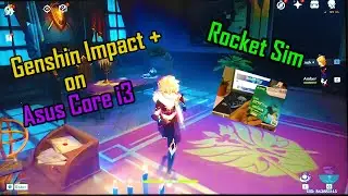 Genshin Impact on Asus Core i3 Laptop | Gagana kaya?