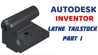 LATHE TAILSTOCK Part 1 in | AUTODESK INVENTOR