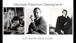 Gallery Talk - Hoosier Fashion Designers