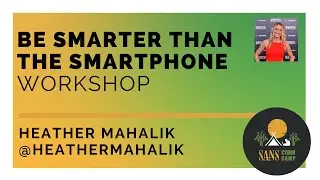 Be Smarter Than the Smartphone Workshop - SANS Cyber Camp