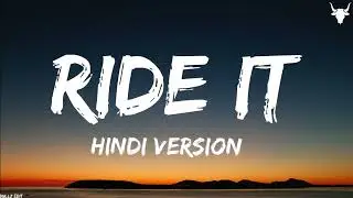 Ride It (Kya yehi Pyaar hai) - Lyrical Video - Jay sean  Hindi Version 
