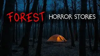 3 Unnerving Forest Hiking & Camping Horror Stories