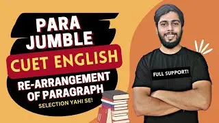 Re-arranging the Parts in CUET English - Sumit Thakur English