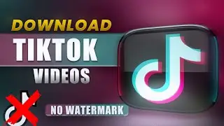 How to Download TikTok videos watermark free