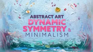 Abstract Painting with Dynamic Symmetry and Minimalism (2024)