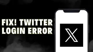 How To Fix Twitter Login Error 2024 | Solve X Account Not Opening/Signing In Problem  | X App