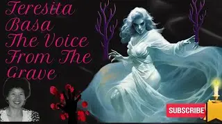 Teresita Basa's Case  The Voice From Beyond The Grave