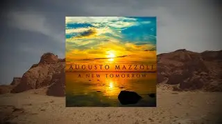 A New Tomorrow - Augusto Mazzoli
