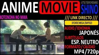 [ANIME-MOVIE] Kotonoha No Niwa [Audio JAP.][Sub. Esp.][mp4/720p][LINK DIRECTO]-SHINO