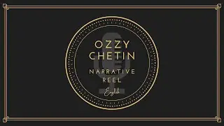 English Narrative Voice Reel by Ozzy Chetin