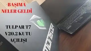 MONSTER NOTEBOOK BAŞIMA GELENLER MONSTER TULPAR T7 V20 2 KUTU AÇILIŞI