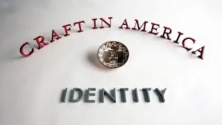 CRAFT IN AMERICA: IDENTITY episode