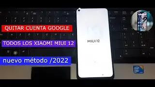 Quitar Cuenta Google Todos los XIAOMI MIUI 12/13/14