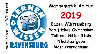 Abitur 2019 Matrizenaufgabe Wahlteil Berufliches Gymnasium Baden Württemberg by Lernen & Wissen