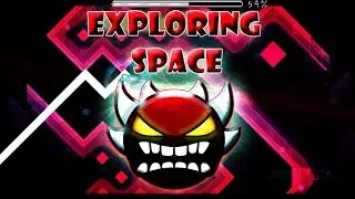 Exploring Space By Sumsar (Very hard -Insane Demon) | Geometry Dash 2.1