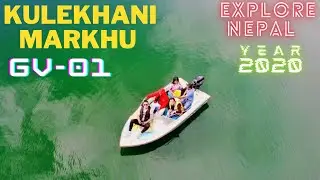 Let’s Explore Nepal 🇳🇵|| Kulekhani - Markhu Vlog || Thaado Khola ❤️ || [GV-01 COLLABORATION ] ⭐️