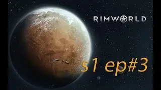 [Rimworld] Топ летсплей на харде - Выжить любой ценой ep#3- =Пёсик, живи=