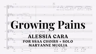 "Growing Pains" by Alessia Cara for SSAA Choirs arranged by MaryAnne Muglia