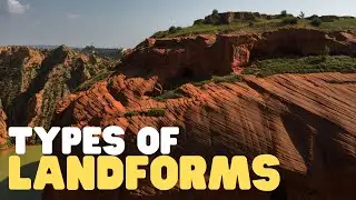 Types of Landforms | Learn about many different natural features of the earth