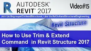 How to Use Trim and Extend Command in Revit Structure 2017 V#15