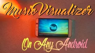 How to Get Audio Visualizer on Any Android Phone