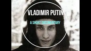 Vladimir Putin - A Shorts Documentary #shorts #history
