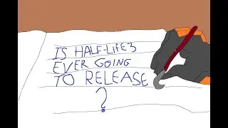 Half Life 3's Ultimatum