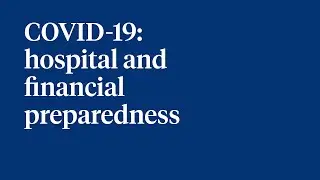 COVID 19  From hospital preparedness to economic impact, what healthcare providers need to know