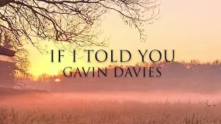 Gavin Davies - If I Told You (Official Music Video)