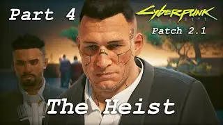 Cyberpunk 2077 - Part 4 - The Heist - Patch 2.1