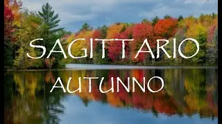 SAGITTARIO  🍂 AUTUNNO 2024