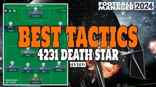 The Best Tactics on FM24 Tested - 4231 DEATH STAR - Football Manager 2024