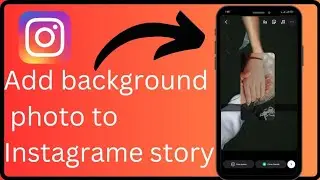 How To Add A Background Photo To Instagram Stories I Instagram Tips & Tricks (iOS & Android) [2023]