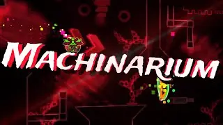 Machinarium (Unrated 8*) by DT Mark | Geometry Dash