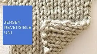 Knit the plain reversible jersey