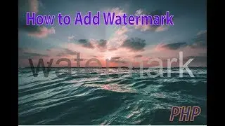 How to Add Watermark to an Image in php
