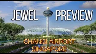 Be the first to see Jewel Changi Airport