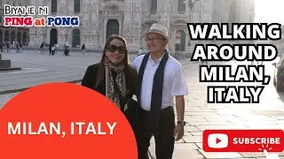 Walking Around Milan Italy | Discovering Hidden Gems of Milan, Italy | Biyahe ni Ping at Pong