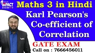 Karl Pearson's Co-efficient of Correlation | Engineering Maths 3 | Gate 2024 @ImpactAcademyOfficial