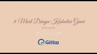 8 Mart Dünya Kadınlar Günü Kutlu Olsun...