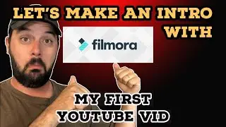 My First YouTube Video (Making My Intro With Filmora 9.)