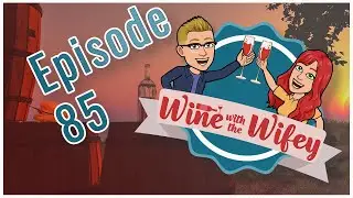 🔴 We're trying this again!!! | Wine with the Wifey Episode 85!