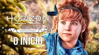 HORIZON ZERO DAWN REMASTERED - Início de Gameplay, Dublado em Português PT-BR | 4k 60fps