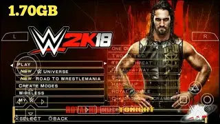 [1.70GB] Download WWE 2K18 Finally For Android PPSSPP | 2K18 MOD FOR ANDROID | High Graphics 2018 |