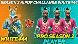 WHITE444 VS 3 SEASON 2 PLAYER // HIPOP CALL WHITE444 NOOB👿😡-GARENA FREE FIRE