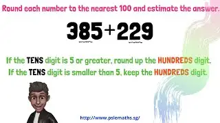 Round to the Nearest 100 and Estimate!